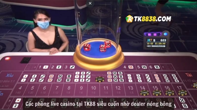 Các phòng live casino tại TK88 siêu cuốn nhờ dealer nóng bỏng