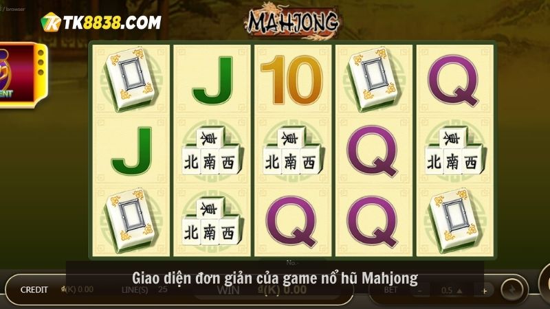 Giao diện đơn giản của game nổ hũ Mahjong